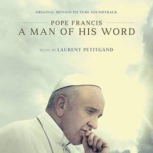 Pope Francis: A Man of His Word (Original Motion Picture Soundtrack) [Instrumental Version]