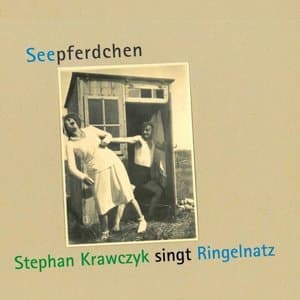 Seepferdchen (Stephan Krawczyk singt Ringelnatz)