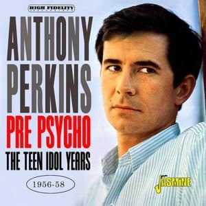Pre-Psycho, The Teen Idol Years 1956 - 1958