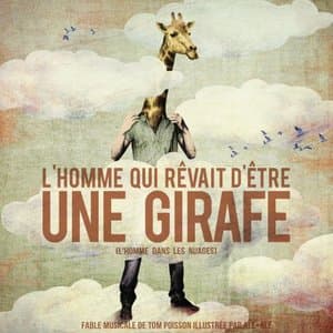 LHomme qui revait detre une girafe