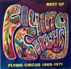 Best Of Flying Circus 1969-1971