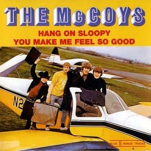 Hang On Sloopy / You Make Me Feel So Good