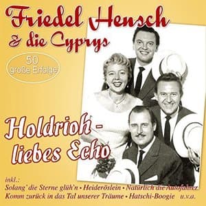 Holdrioh - liebes Echo 50 grosse Erfolge