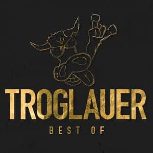 TROGLAUER BEST OF