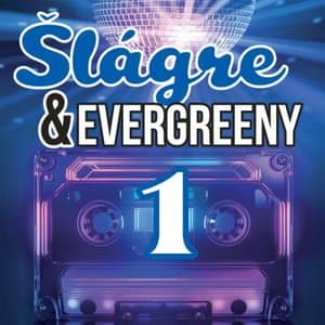 Slagre & Evergreeny 1 (Chcem mat viac)