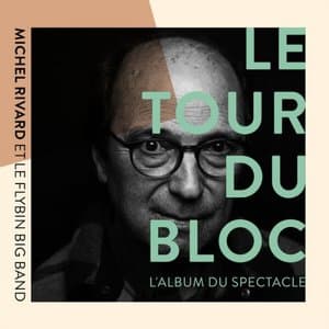 Le tour du bloc - Lalbum du spectacle (Live)