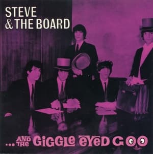 Steve and the Board...and the Giggle Eyed Goo