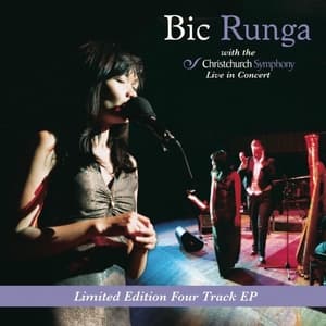 Bic Runga with the Christchurch Symphony - Live in Concert (with The Christchurch Symphony)