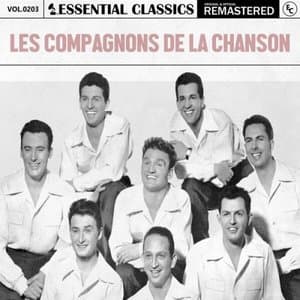 Essential Classics, Vol. 203: Les Compagnons de la Chanson