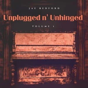 Unplugged N Unhinged