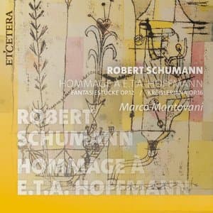 Schumann: Hommage a E.T.A. Hoffmann
