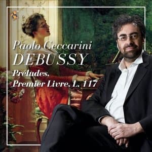 Debussy: Preludes, Premier Livre, L. 117