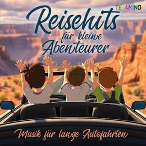 Reisehits fur kleine Abenteurer: Musik fur lange Autofahrten