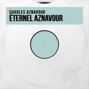 Eternel Aznavour (Remastered)