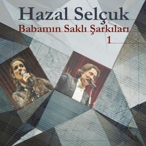 Babamin Sakli Sarkilari (1)