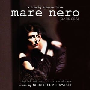 The Dark Sea (Mare Nero) (Original Film Soundtrack)