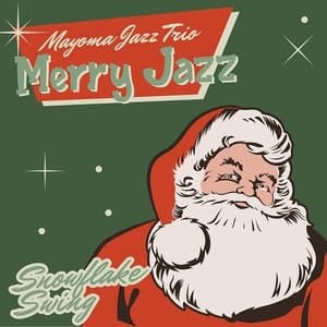 Merry Jazz - Snowflake Swing