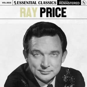 Essential Classics, Vol. 838: Ray Price