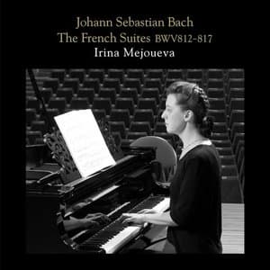 J.S. Bach: Franzosische Suiten, BWV 812 - 817