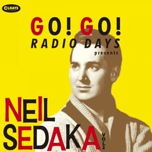 Go! Go! Radio Days Presents Neil Sedaka Vol.2