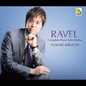 Ravel: Complete Piano Solo Works