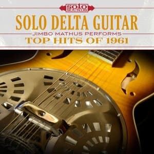 Top Hits of 1961: Solo Blues Guitar