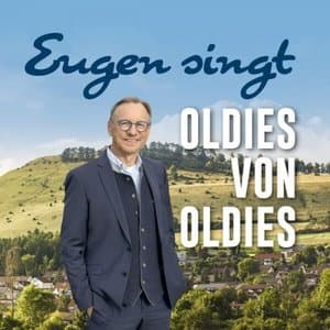 Eugen Singt Oldies Von Oldies