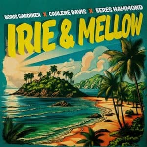 Irie & Mellow