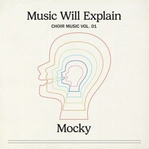 Music Will Explain (Choir Music Vol. 1)