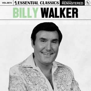 Essential Classics, Vol. 874: Billy Walker