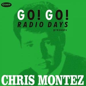 Go! Go! Radio Days Presents Chris Monte