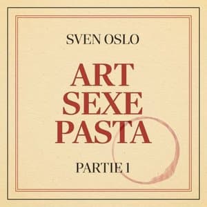Art Sexe Pasta - Partie 1