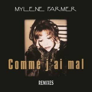 Comme J'ai Mal (Remixes)