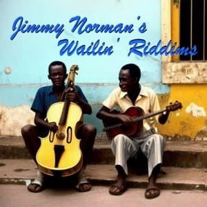 Jimmy Normans Wailin Riddims