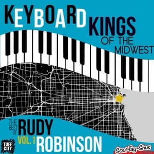 Keyboard Kings of the Midwest: The Best of Rudy Robinson Vol. 1