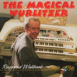 The Magical Wurlitzer