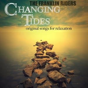 Changing Tides: Original Songs for Relaxation
