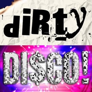 Dirty Disco!