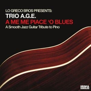 A Me Me Piace O Blues (A Guitar Tribute To Pino)