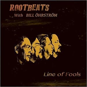 Line Of Fools (Feat. Bill Ohrstrom)