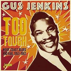 Too Tough: West Coast Blues and R&B, 1953-1962