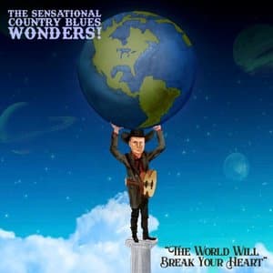 The World Will Break Your Heart