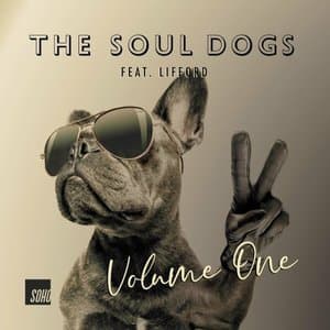 The Soul Dogs, Vol. One
