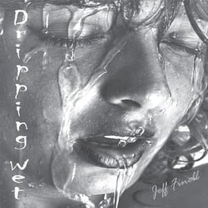 Dripping Wet