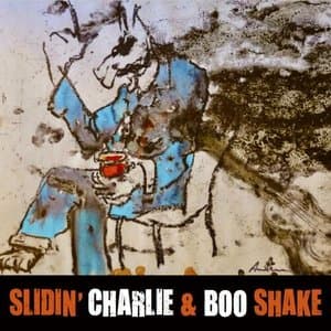 Slidin Charlie & Boo Shake