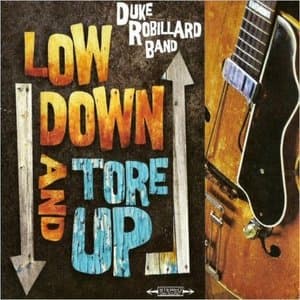 Low Down And Tore Up