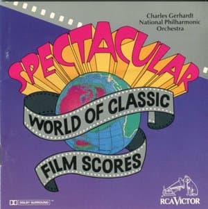 Spectacular World Of Classic Film Scores