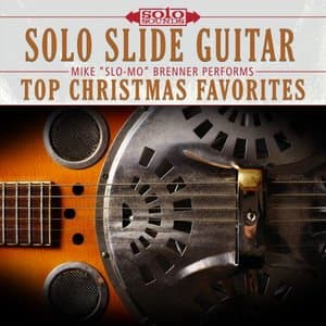 Top Christmas Favorites: Solo Slide Guitar