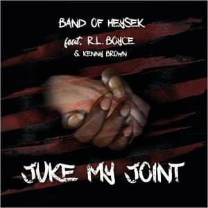 Juke My Joint (Feat. R.L. Boyce & Kenny Brown)