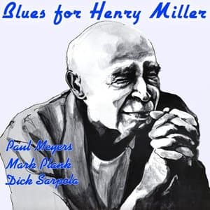 Blues For Henry Miller